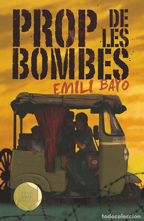Livres: PROP DE LES BOMBES - BAYO JUAN, EMILI