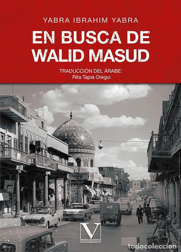 Livres: EN BUSCA DE WALID MASUD - YABRA IBRAHIM YABRA