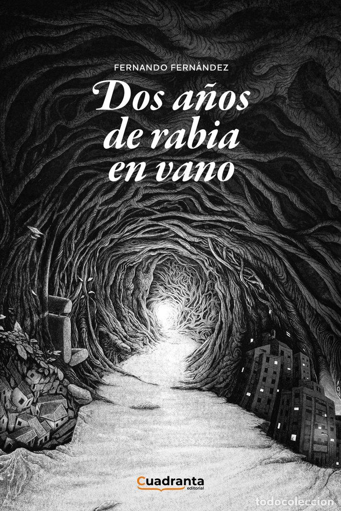 Livres: DOS A&Ntilde;OS DE RABIA EN VANO - FERNANDEZ, FERNANDO