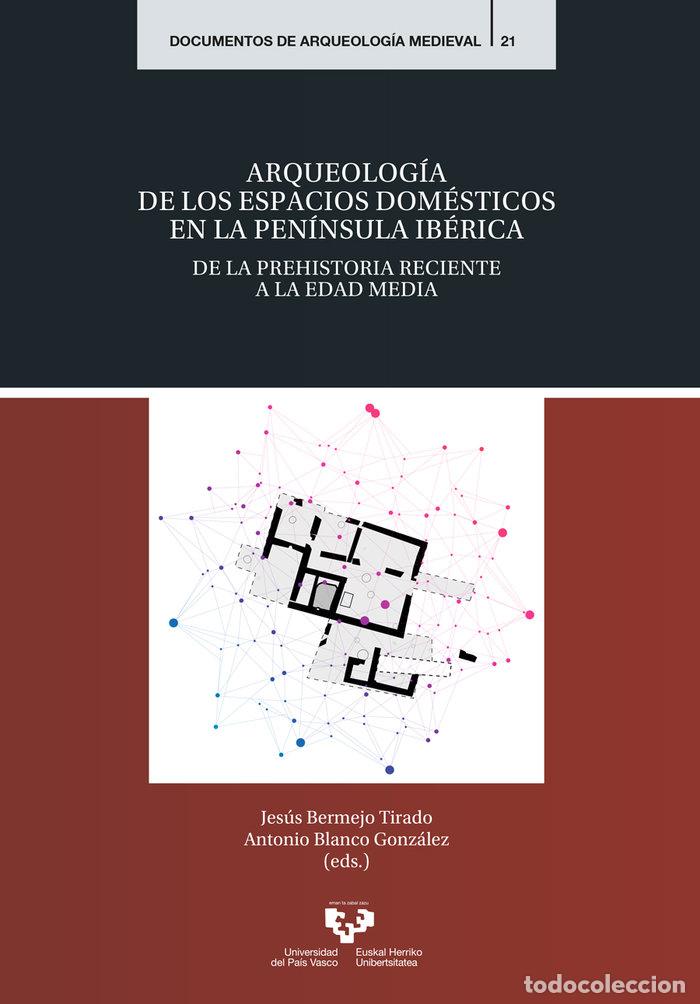 Livros: ARQUEOLOGIA DE LOS ESPACIOS DOMESTICOS EN LA PENINSULA IBERI - .
