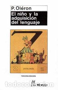 Libros: NI&Ntilde;O Y LA ADQUISICION DEL LENGUAJE,EL - OLERON, P.
