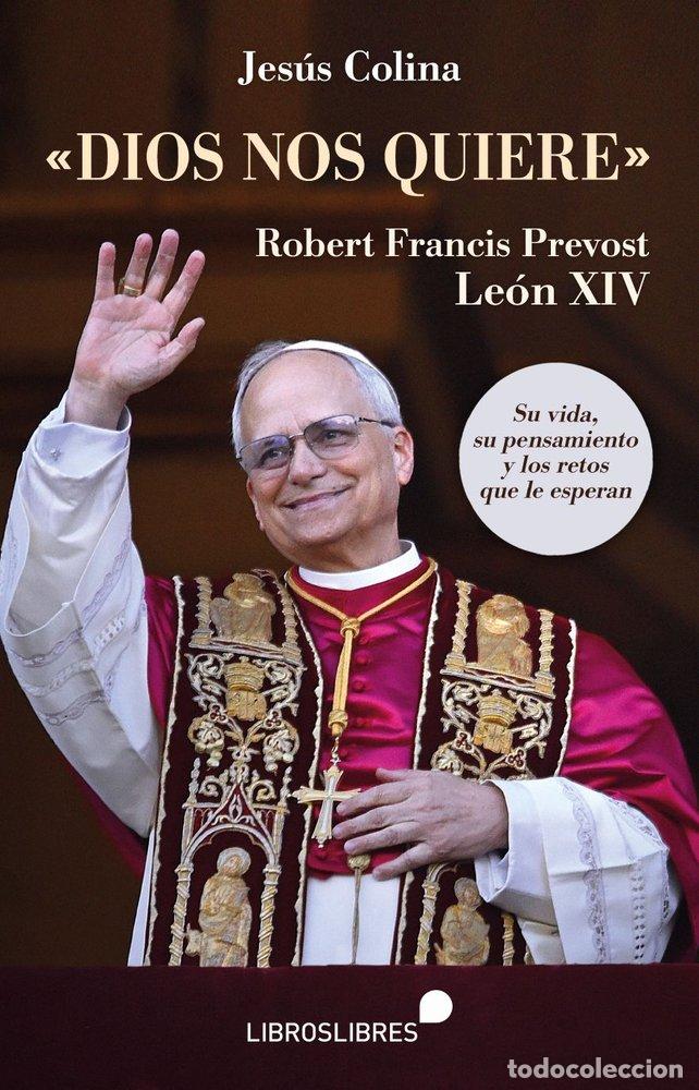 Livres: DIOS NOS QUIERE - COLINA, JESUS