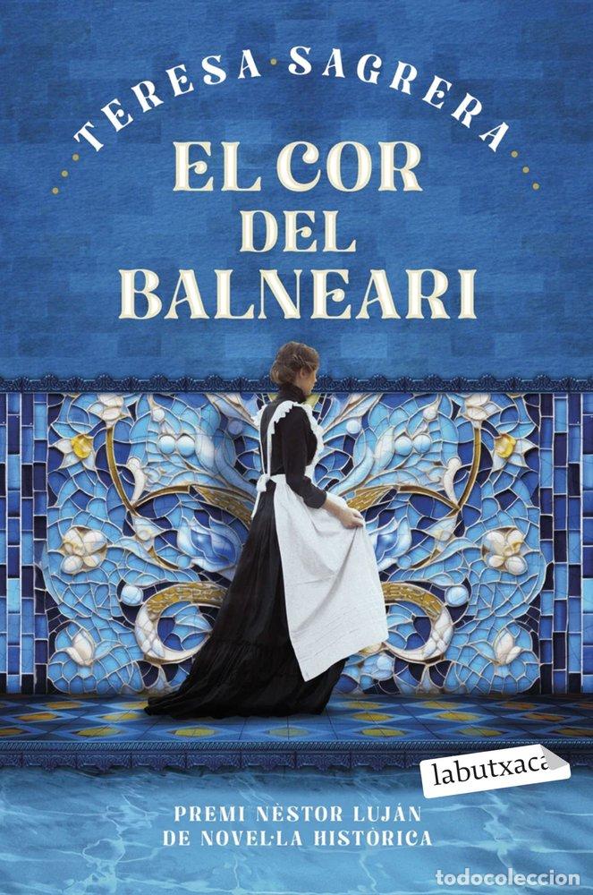 Livros: EL COR DEL BALNEARI - SAGRERA BASSA, TERESA