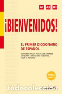 Livros: BIENVENIDOS EL PRIMER DICCIONARIO DE ESPA&Ntilde;OL - ALONSO MONEDERO, BEGO&Ntilde;A