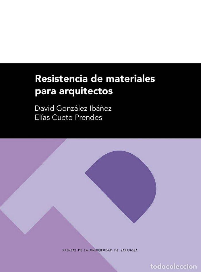 Libri: RESISTENCIA DE MATERIALES PARA ARQUITECTOS - GONZALEZ IBA&Ntilde;EZ, DAVID
