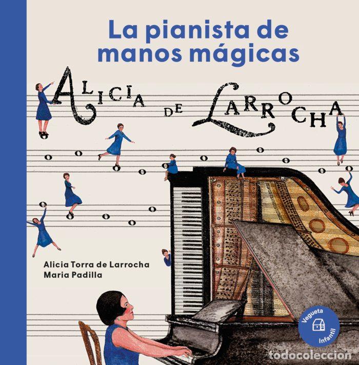 Libri: PIANISTA DE MANOS MAGICAS,LA - TORRA DE LARROCHA, ALICIA