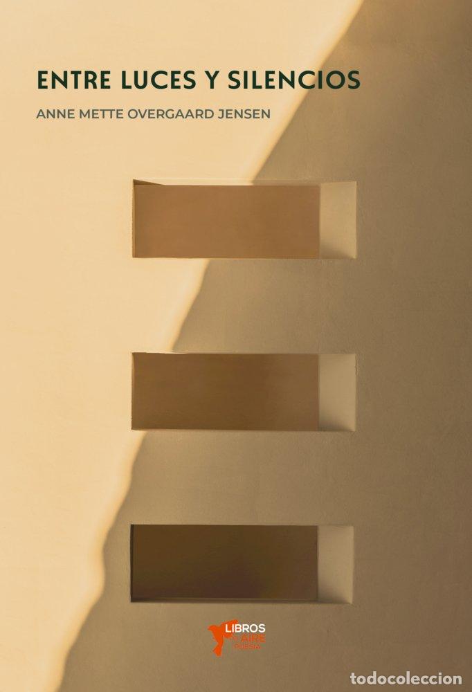 B&uuml;cher: ENTRE LUCES Y SILENCIOS - OVERGAARD JENSEN, ANNE METTE