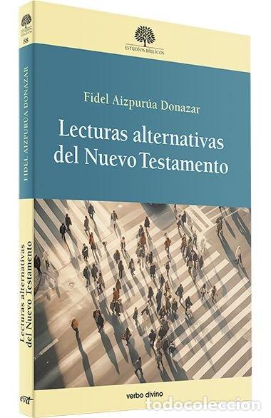Livres: LECTURAS ALTERNATIVAS DEL NUEVO TESTAMENTO - AIZPURUA DONAZAR, FIDEL
