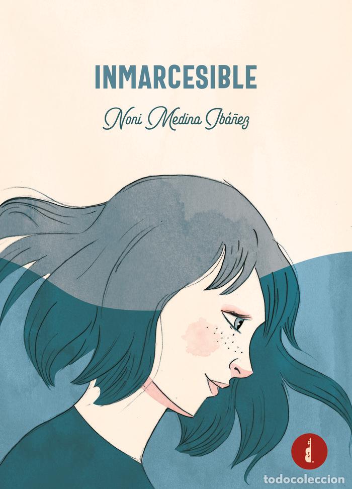 Libri: INMARCESIBLE - MEDINA IBA&Ntilde;EZ, NONI