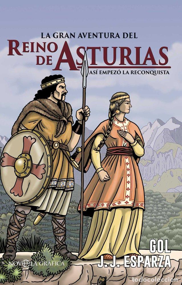 Libri: LA GRAN AVENTURA DEL REINO DE ASTURIAS - ESPARZA TORRES, JOSE JAVIER