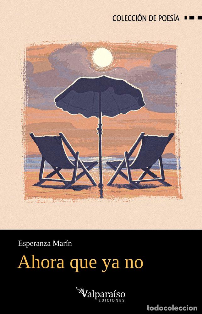 books: AHORA QUE YA NO - MARIN, ESPERANZA