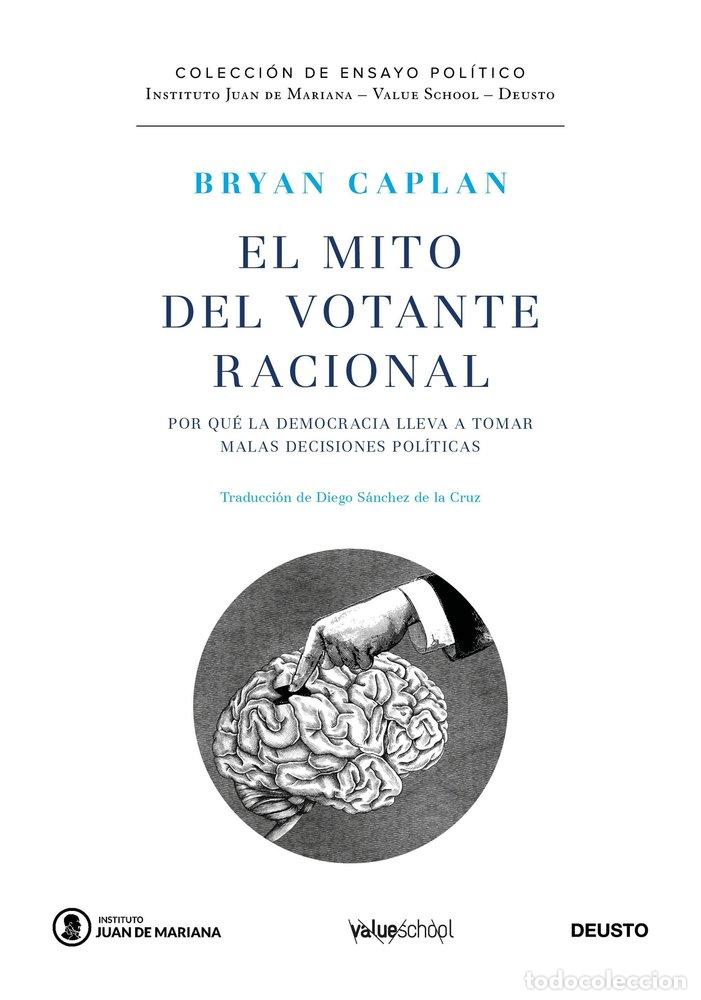 Libros: EL MITO DEL VOTANTE RACIONAL - BRYAN CAPLAN