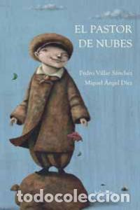 Libros: PASTOR DE NUBES,EL - VILLAR SANCHEZ, PEDRO