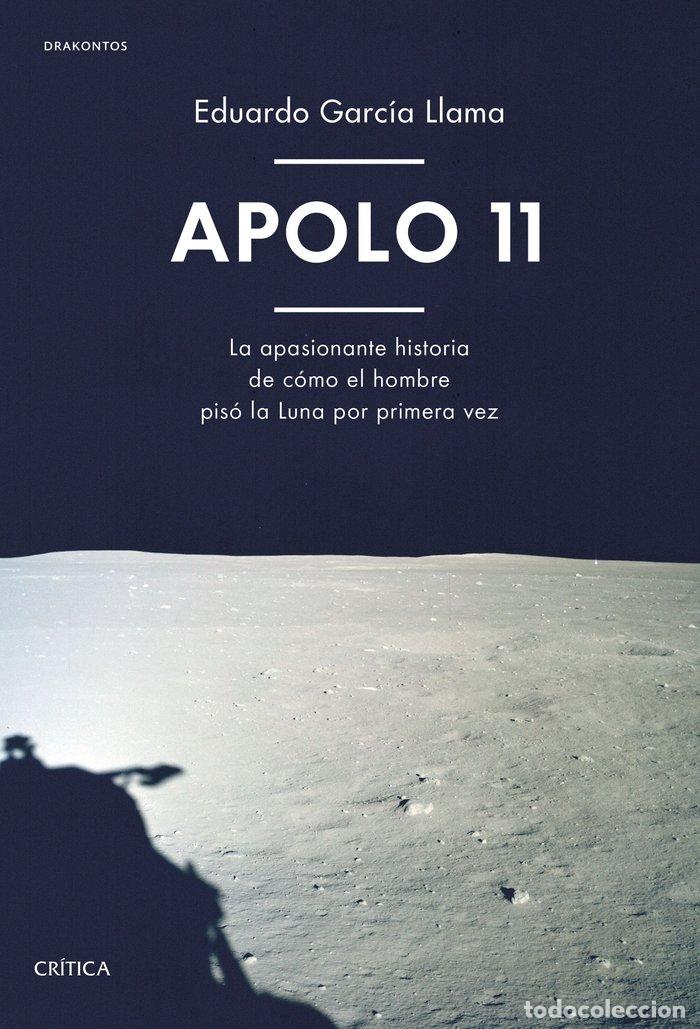 Libros: APOLO 11 - EDUARDO JRRCIA LLAMA