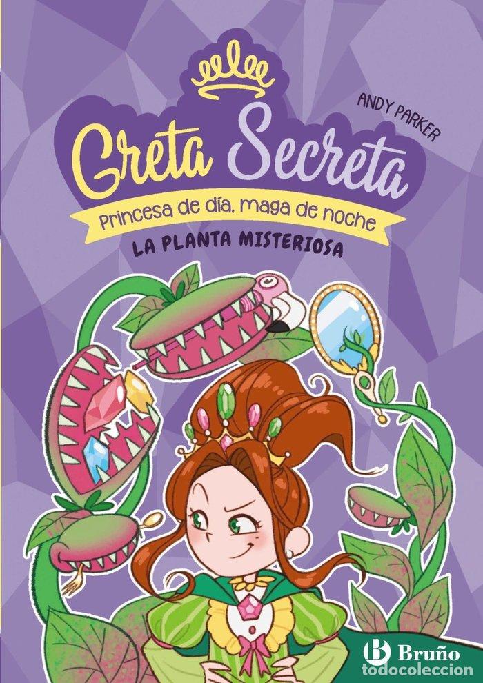 Libros: GRETA SECRETA 2 LA PLANTA MISTERIOSA - PARKER, ANDY