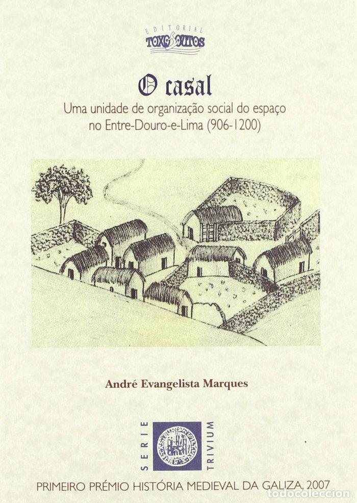 Libri: O CASAL : UMA UNIDADE DE ORGANIZA&Ccedil;AO SOCIAL DO ESPAZO DO ENT - EVANGELISTA MARQUES, ANDRE