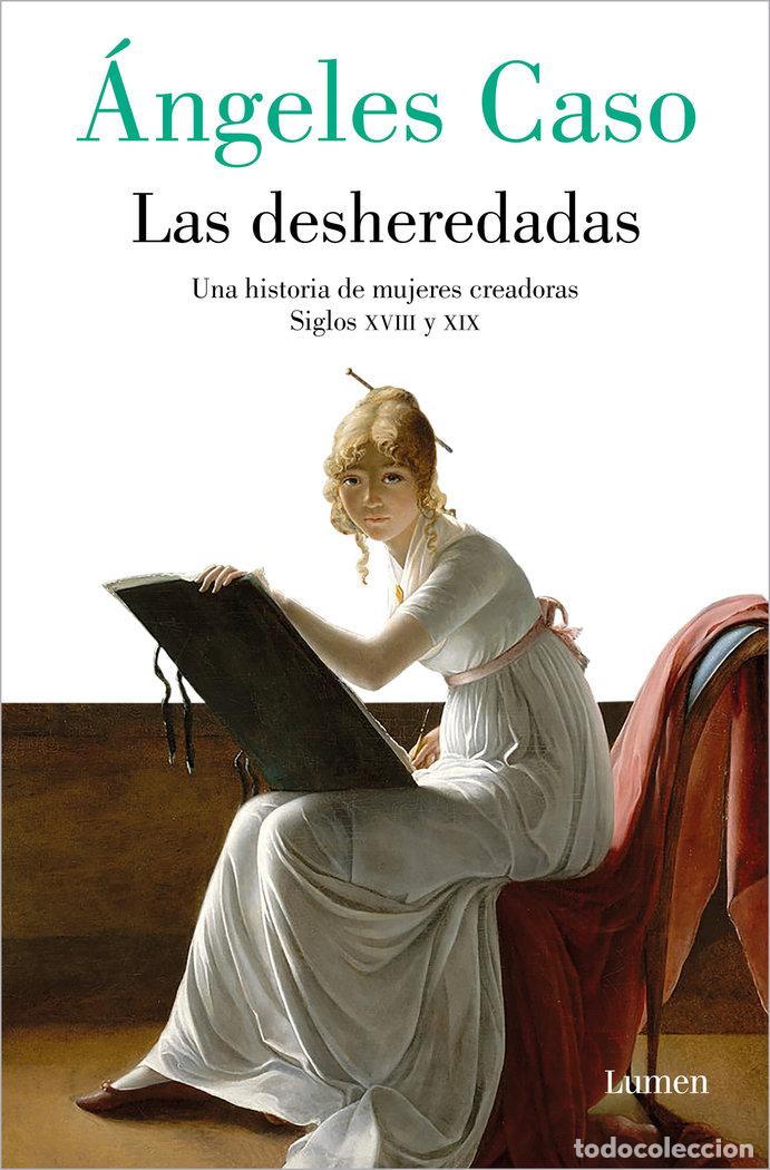Libri: LAS DESHEREDADAS - ANGELES CASO
