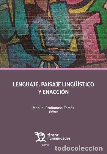 Livres: LENGUAJE PAISAJE LINGUISTICO Y ENACCION - PRU&Ntilde;ONOSA TOMAS, MANUEL