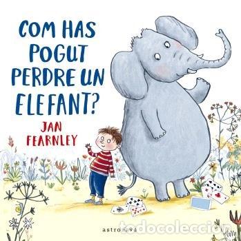 Livres: COM HAS POGUT PERDRE UN ELEFANT - JAN FEARNLEY