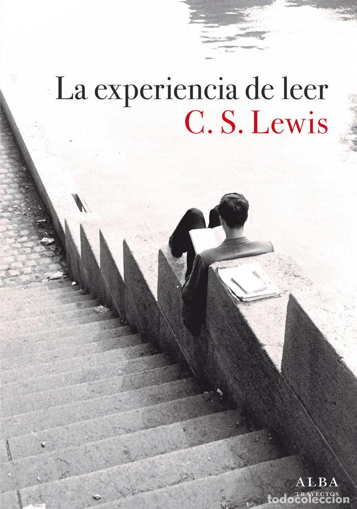 B&uuml;cher: LA EXPERIENCIA DE LEER - LEWIS, C. S.