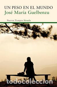 B&uuml;cher: UN PESO EN EL MUNDO - GUELBENZU, JOSE MARIA
