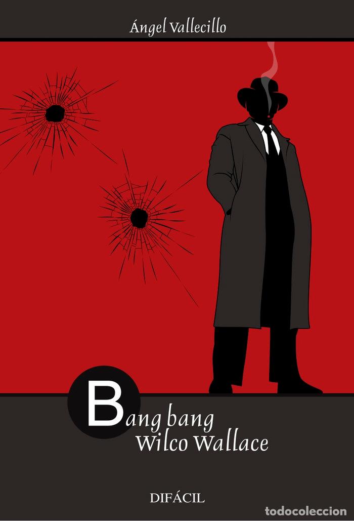 B&uuml;cher: BANG BANG WILCO WALLACE - VALLECILLO, ANGEL