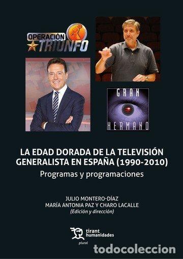 B&uuml;cher: EDAD DORADA DE TELEVISION GENERALISTA EN ESPA&Ntilde;A 1990 2010 - AA.VV