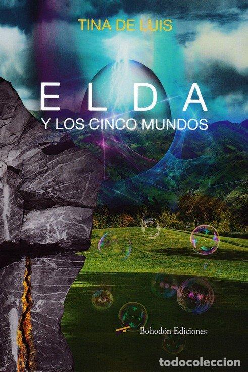 Livros: ELDA Y LOS CINCO MUNDOS - DE LUIS, TINA