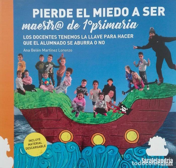 Libros: PIERDE EL MIEDO A SER MAESTR@ DE 1&ordm; PRIMARIA - MARTINEZ LORENZO, ANA BELEN