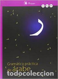 Livros: GRAMATICA PRACTICA DE ARABE - HERNANDEZ MARTINEZ, JOANA