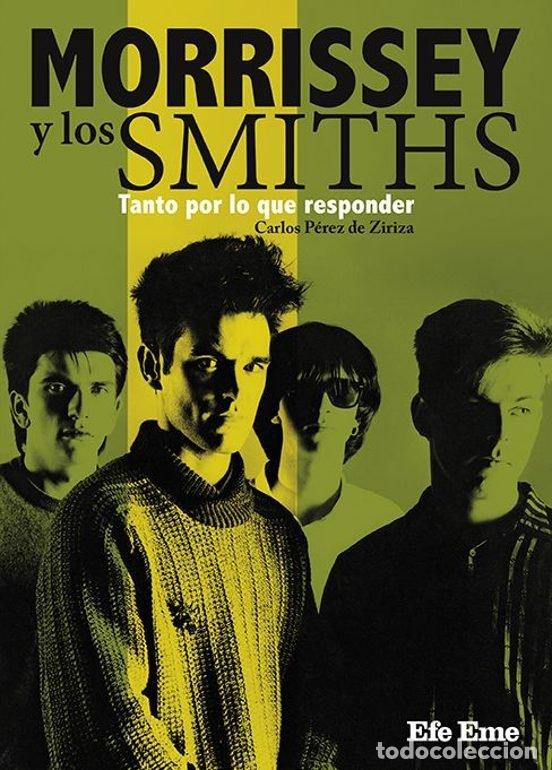Livros: MORRISSEY Y LOS SMITHS TANTO POR LO QUE RESPONDER - PEREZ DE ZIRIZA, CARLOS