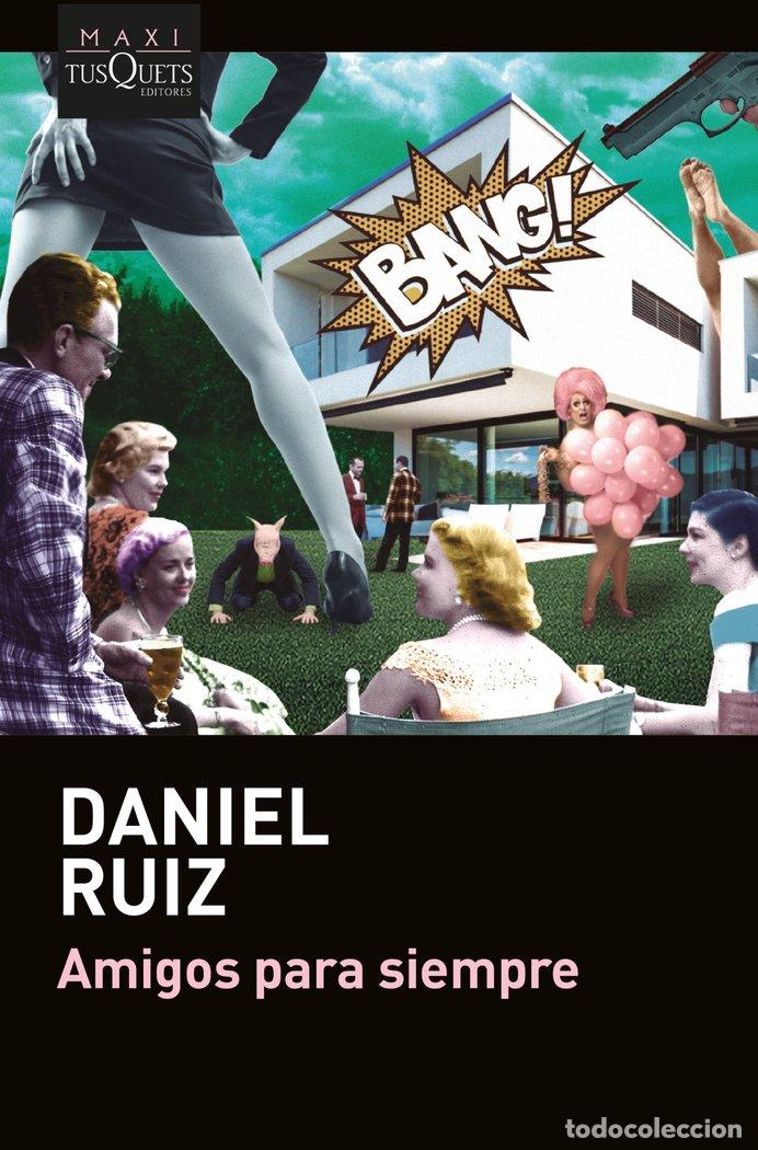 Libri: AMIGOS PARA SIEMPRE - DANIEL RUIZ