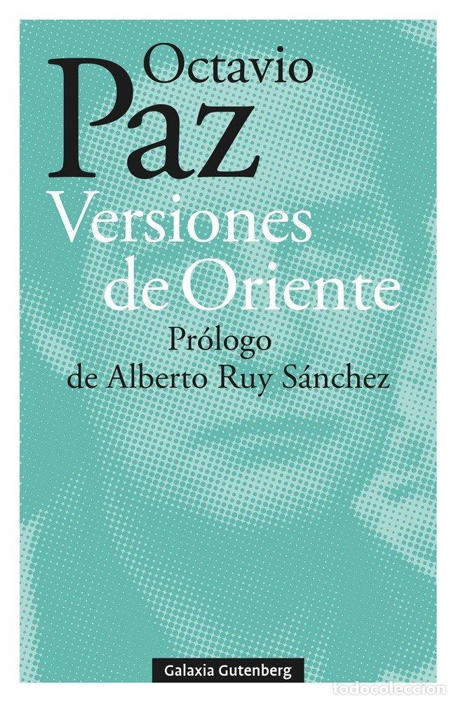 Libri: VERSIONES DE ORIENTE - PAZ, OCTAVIO
