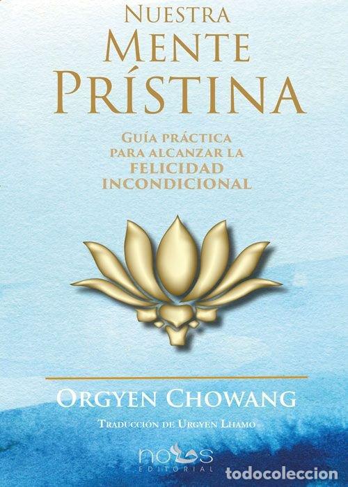 books: NUESTRA MENTE PRISTINA - CHOWANG RINPOCHE, ORGYEN