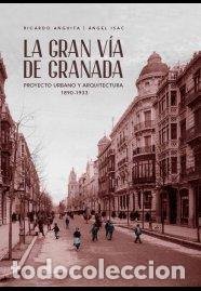 books: GRAN VIA DE GRANADA PROYECTO URBANO,LA - AA.VV