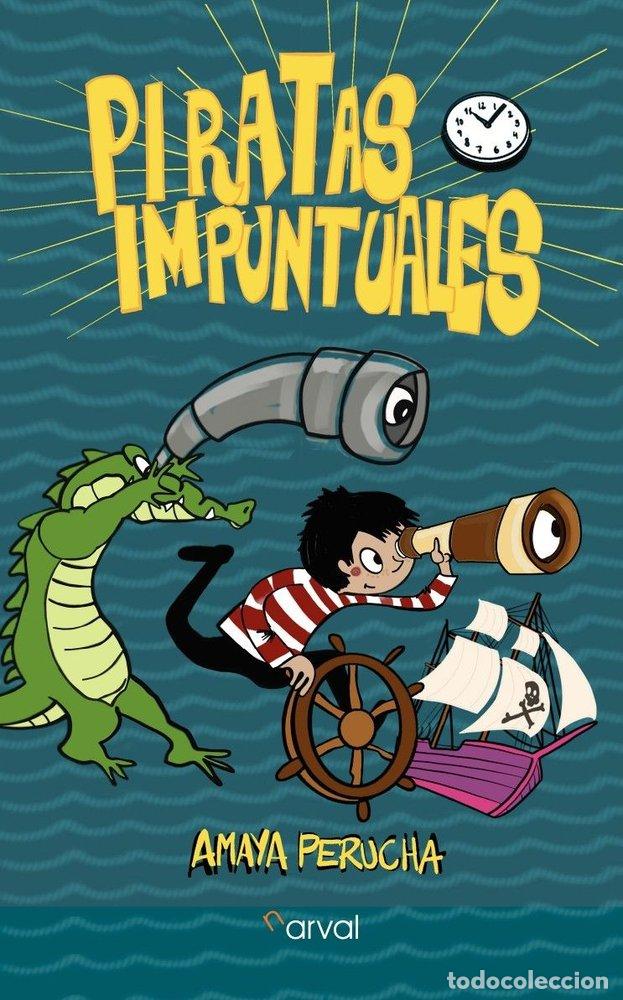 B&uuml;cher: PIRATAS IMPUNTUALES - PERUCHA, AMAYA