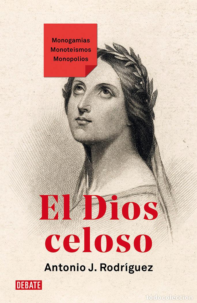 books: EL DIOS CELOSO - ANTONIO J RODRIGUEZ