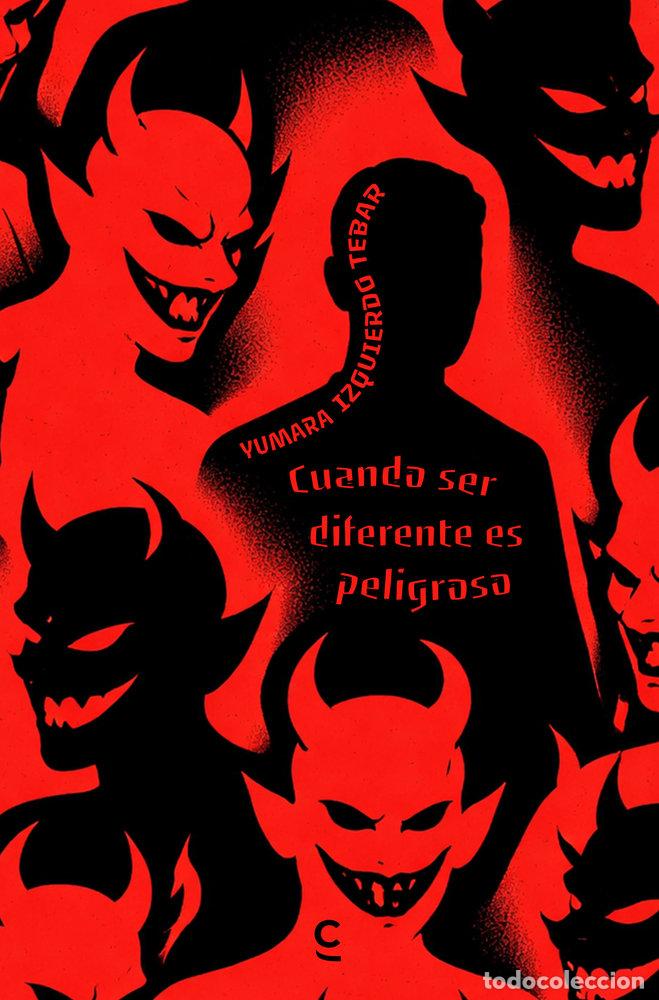 books: CUANDO SER DIFERENTE ES PELIGROSO - IZQUIERDO TEBAR, YUMARA