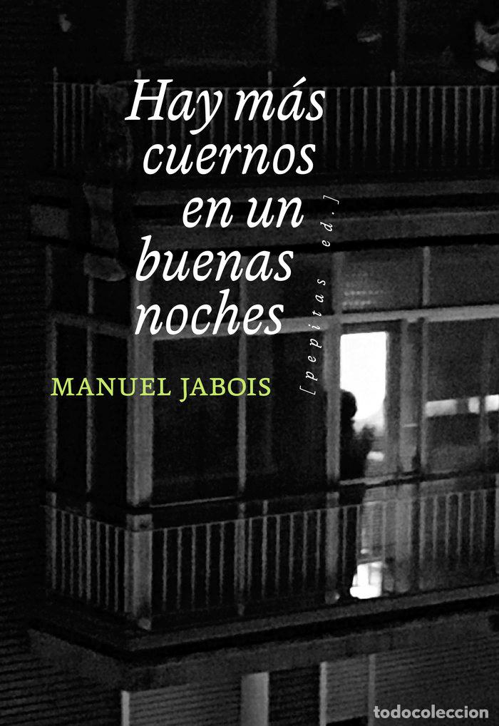 Livros: HAY MAS CUERNOS EN UN BUENAS NOCHES - JABOIS, MANUEL