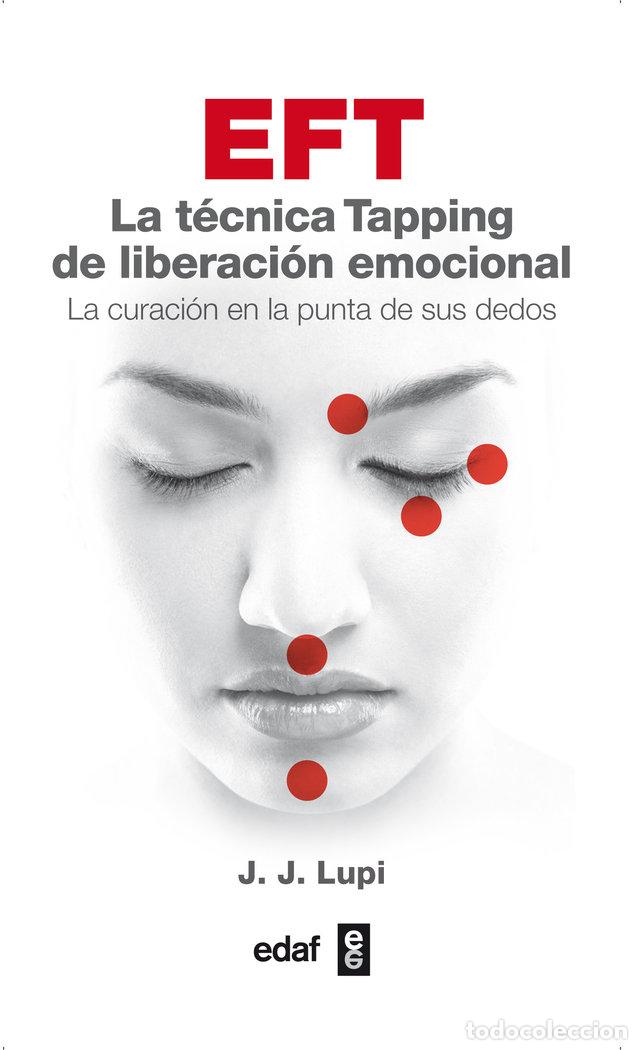 Livros: EFT LA TECNICA TAPPING DE LIBERACION EMOCIONAL - LUPI, J J