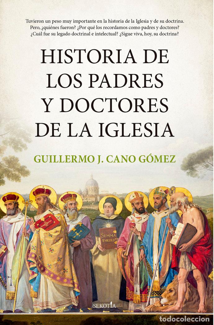 books: HISTORIA DE LOS PADRES Y DOCTORES DE LA IGLESIA - CANO GOMEZ, GUILLERMO J