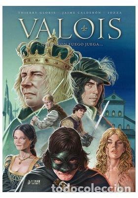 books: VALOIS 4 QUIEN CON FUEGO JUEGA - CALDERON, JAIME