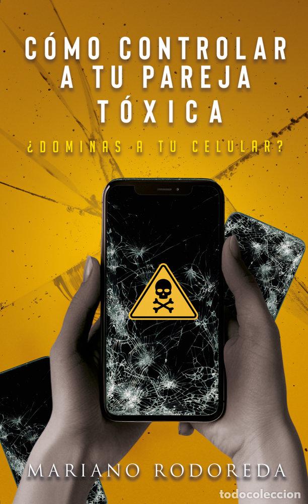 books: COMO CONTROLAR A TU PAREJA TOXICA - RODOREDA, MARIANO