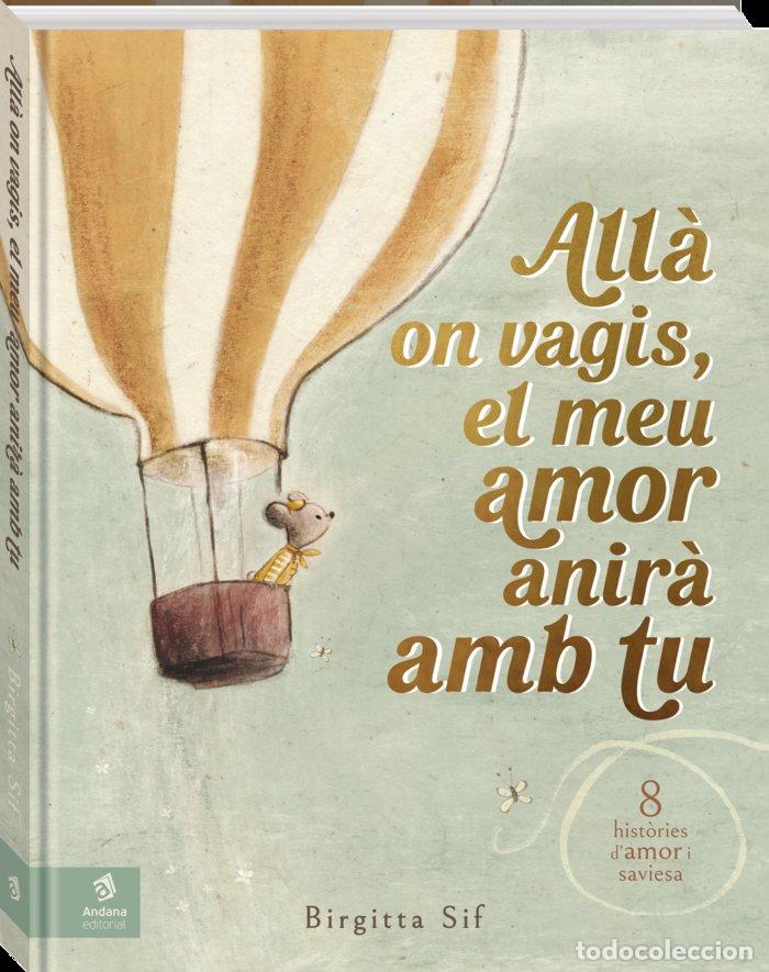 B&uuml;cher: ALLA ON VAGIS EL MEU AMOR ANIRA AMB TU - SIF, BIRGITTA