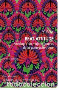 B&uuml;cher: BEAT ATTITUDE ANTOLOGIA DE MUJERES POETAS GENERACION BEAT - MARI PEGRUM, ANNALISA