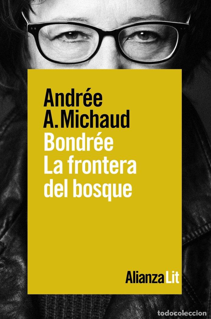 Livros: BONDREE LA FRONTERA DEL BOSQUE - MICHAUD, ANDREE A.