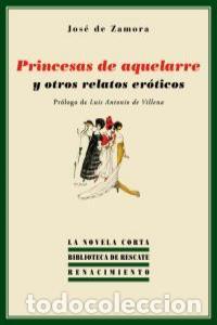 books: PRINCESAS DE AQUELARRE Y OTROS RELATOS EROTICOS - DE ZAMORA, JOSE
