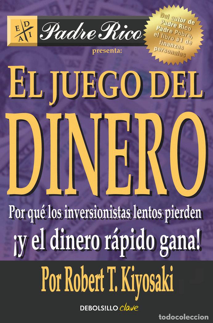 Livres: JUEGO DEL DINERO,EL - KIYOSAKI, R T
