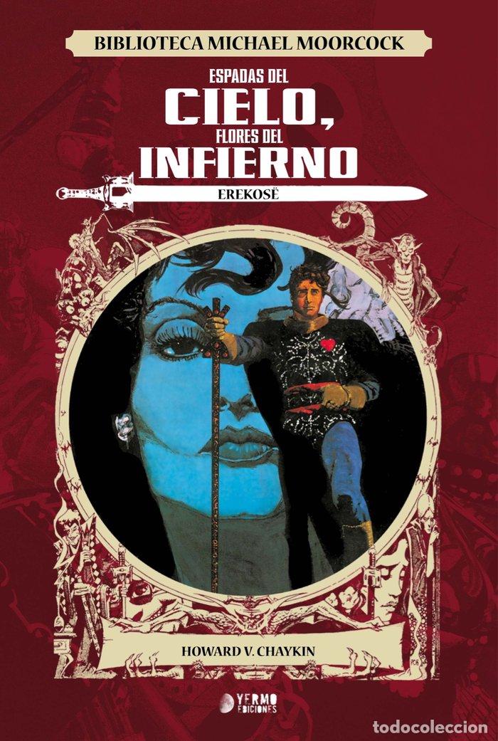 books: EREKOSE ESPADAS DEL CIELO FLORES DEL INFIERNO - CHAYKIN, HOWARD