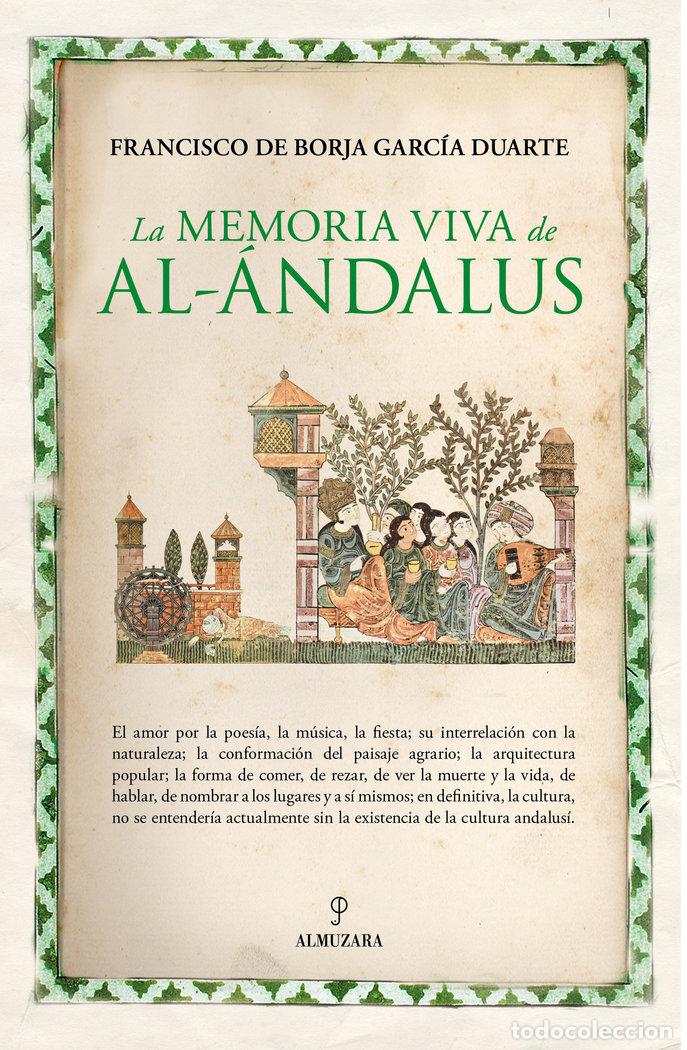 Livres: MEMORIA VIVA DE AL ANDALUS - GARCIA DUARTE, FRANCISCO DE BORJA